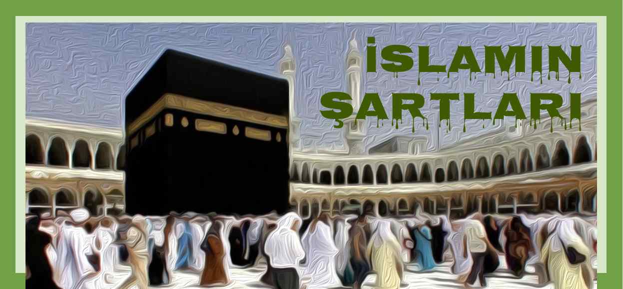 İslam'ın Şartları